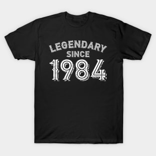 Legendary Since 1984 T-Shirt